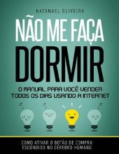 book Não me faça dormir: O manual para você vender todos os dias usando a Internet