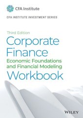 book Corporate Finance Workbook: Economic Foundations and Financial Modeling