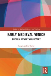 book Early Medieval Venice: Cultural Memory and History