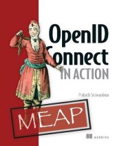 book OpenID Connect in Action (MEAP V13)