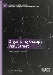 book Organizing Occupy Wall Street: This is Just Practice