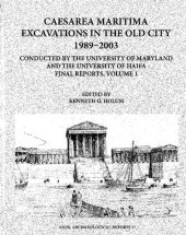 book Caesarea Maritima Excavations in the Old City 1989-2003 Final Reports, Volume 1: The Temple Platform, Neighboring Quarters, and the Inner Harbor ... ... Occupation, and the Octagonal Harbor Church