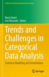 book Trends and Challenges in Categorical Data Analysis: Statistical Modelling and Interpretation