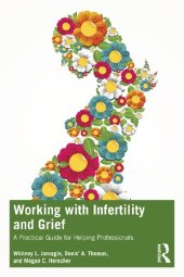book Working with Infertility and Grief: A Practical Guide for Helping Professionals