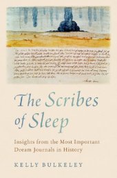 book The Scribes of Sleep: Insights from the Most Important Dream Journals in History