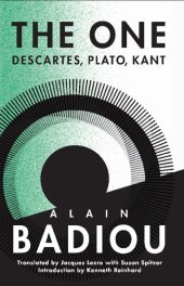 book The One: Descartes, Plato, Kant