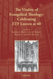 book The Vitality of Evangelical Theology: Celebrating Etf Leuven at 40 (Christian Perspectives on Leadership and Social Ethics, 8)