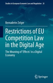 book Restrictions of EU Competition Law in the Digital Age: The Meaning of 'Effects' in a Digital Economy