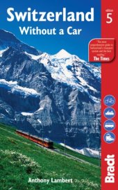 book Switzerland Without a Car (Bradt Travel Guides)