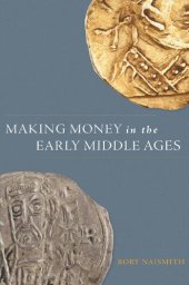 book Making Money in the Early Middle Ages