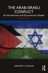 book The Arab-Israeli Conflict: An Introduction and Documentary Reader