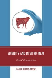 book Edibility and In Vitro Meat: Ethical Considerations