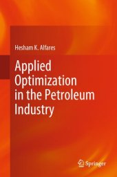 book Applied Optimization in the Petroleum Industry