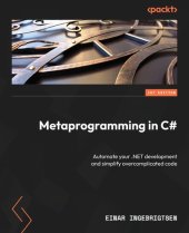 book Metaprogramming in C#: Automate your .NET development and simplify overcomplicated code
