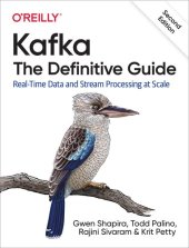 book Kafka: The Definitive Guide: Real-Time Data and Stream Processing at Scale