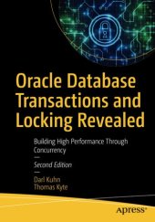 book Oracle Database Transactions and Locking Revealed: Building High Performance Through Concurrency