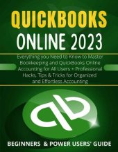 book EVERYTHING QUICKBOOKS ONLINE: Everything you Need to Know to Master Bookkeeping and QuickBooks Online Accounting for All Users + Hacks, Tips & Tricks for ... (QuickBooks Mastery Guide 2023 Book 1)