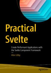 book Practical Svelte: Create Performant Applications with the Svelte Component Framework