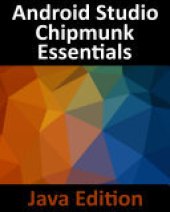 book Android Studio Chipmunk Essentials - Java Edition: Developing Android Apps Using Android Studio 2021.2.1 and Java