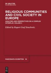 book Religious Communities and Civil Society in Europe. Volume II Religious Communities and Civil Society in Europe: Analyses and Perspectives on a Complex Interplay, Volume II