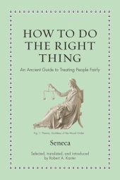 book How to Do the Right Thing: An Ancient Guide to Treating People Fairly