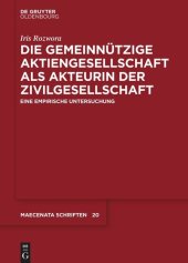 book Die gemeinnützige Aktiengesellschaft als Akteurin der Zivilgesellschaft: Eine empirische Untersuchung