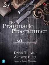 book The Pragmatic Programmer: Your Journey To Mastery, 20th Anniversary Edition (2nd Edition)