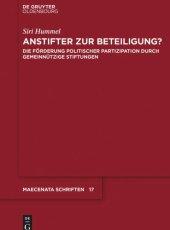 book Anstifter zur Beteiligung?: Die Förderung politischer Partizipation durch gemeinnützige Stiftungen