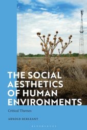 book The Social Aesthetics of Human Environments: Critical Themes