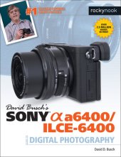 book David Busch's Sony Alpha A6400/Ilce-6400 Guide to Digital Photography