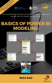 book Basics of Power BI Modeling: The fundamental lessons of building a data model that works best for Power BI solutions