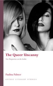 book The Queer Uncanny: New Perspectives on the Gothic