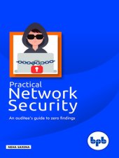 book Practical Network Security: An auditee's guide to zero findings.