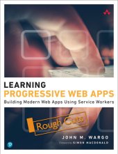 book Learning Progressive Web Apps: Building Modern Web Apps Using Service Workers