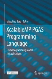 book XcalableMP PGAS Programming Language: From Programming Model to Applications