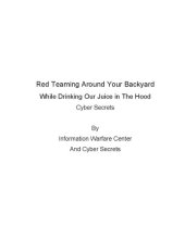 book Red Teaming Around Your Backyard While Drinking Our Juice in The Hood: Cyber Intelligence Report: 202