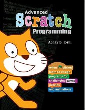 book Advanced Scratch Programming: Learn to design programs for challenging games, puzzles, and animations