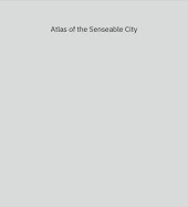 book Atlas of the Senseable City