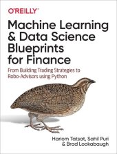 book Machine Learning and Data Science Blueprints for Finance: From Building Trading Strategies to Robo-Advisors Using Python