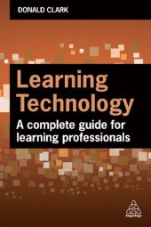 book Learning Technology: A Complete Guide for Learning Professionals