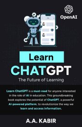 book Learn ChatGPT: The Future of Learning