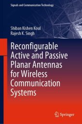 book Reconfigurable Active and Passive Planar Antennas for Wireless Communication Systems (Signals and Communication Technology)