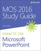 book MOS 2016 Study Guide for Microsoft PowerPoint (MOS Study Guide)