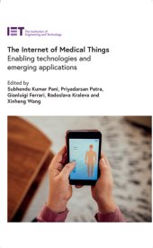 book The Internet of Medical Things: Enabling technologies and emerging applications (Healthcare Technologies)