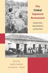 book The Global Japanese Restaurant: Mobilities, Imaginaries, and Politics