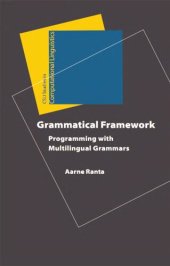 book Grammatical Framework: Programming with Multilingual Grammars (Studies in Computational Linguistics)