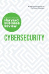 book Cybersecurity: The Insights You Need from Harvard Business Review