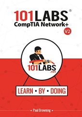 book 101 Labs - CompTIA Network+: Hands-on Practical Labs for the N10-008 Exam