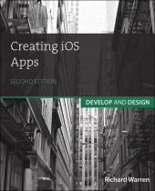 book Creating IOS Apps: Develop and Design