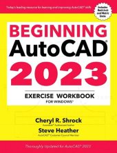 book Beginning AutoCAD® 2023 Exercise Workbook: For Windows®